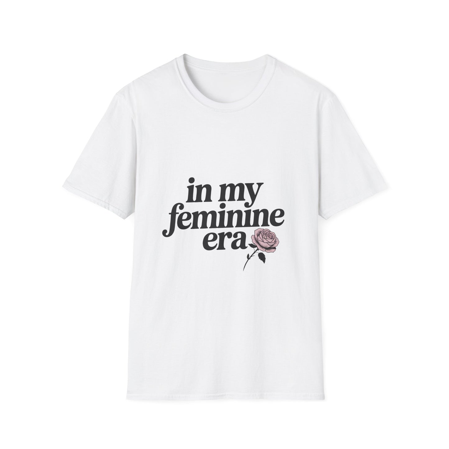 In My Feminine Era Women’s T-Shirt – Soft Power & Girl Power Graphic Tee