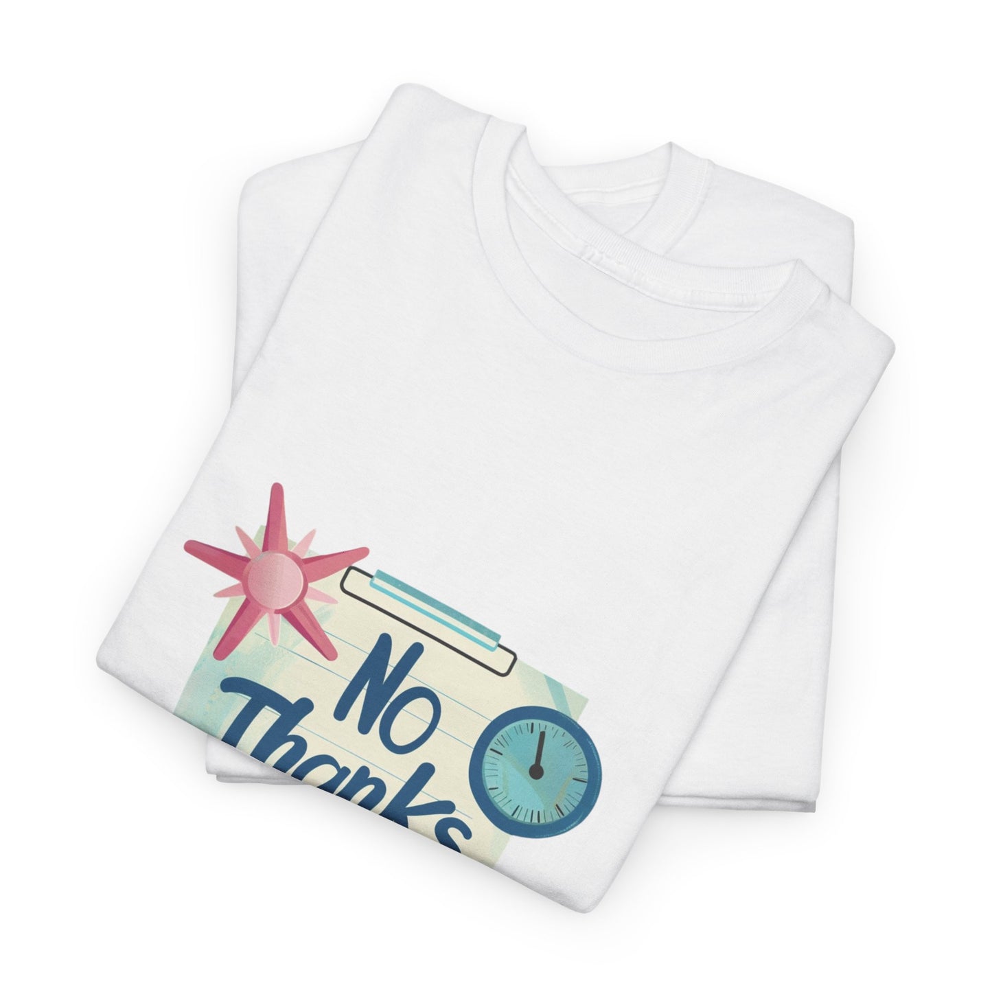No Thanks Women's Anti-Hustle Statement Tee – Slow Living Humor T-Shirt