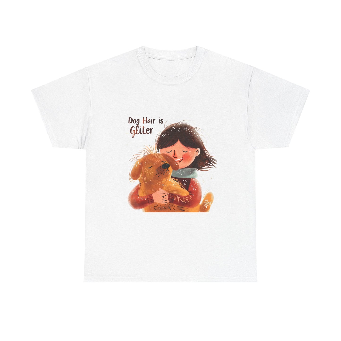 Dog Hair is My Glitter Funny Dog Lover T-Shirt – Unisex Pet Parent Tee