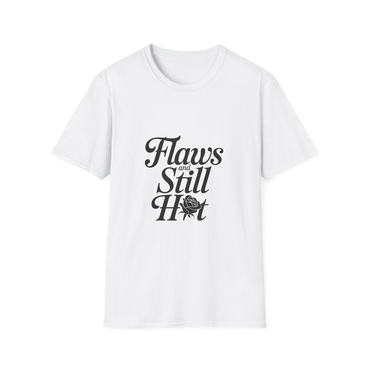 Flaws and Still Hot Women’s T-Shirt – Body Confidence & Girl Power Graphic Tee