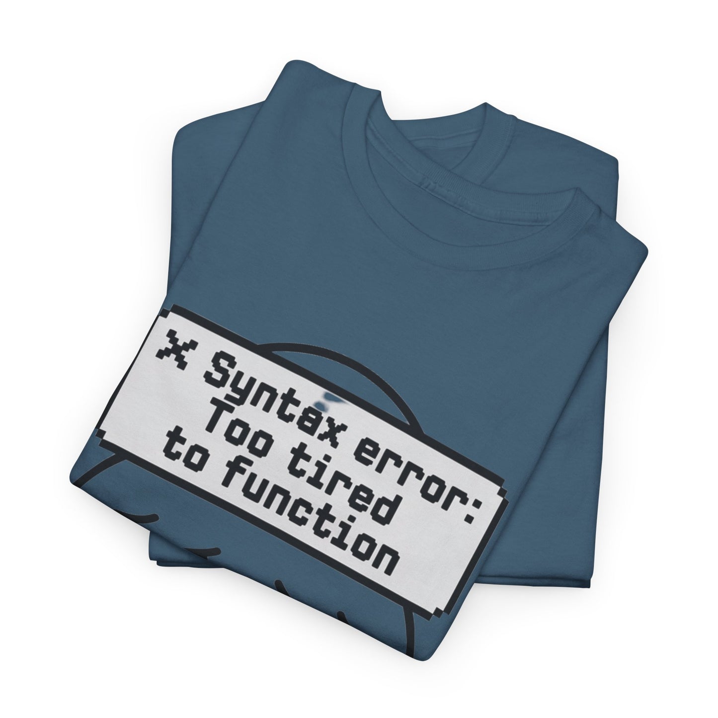 Syntax Error: Too Tired to Function