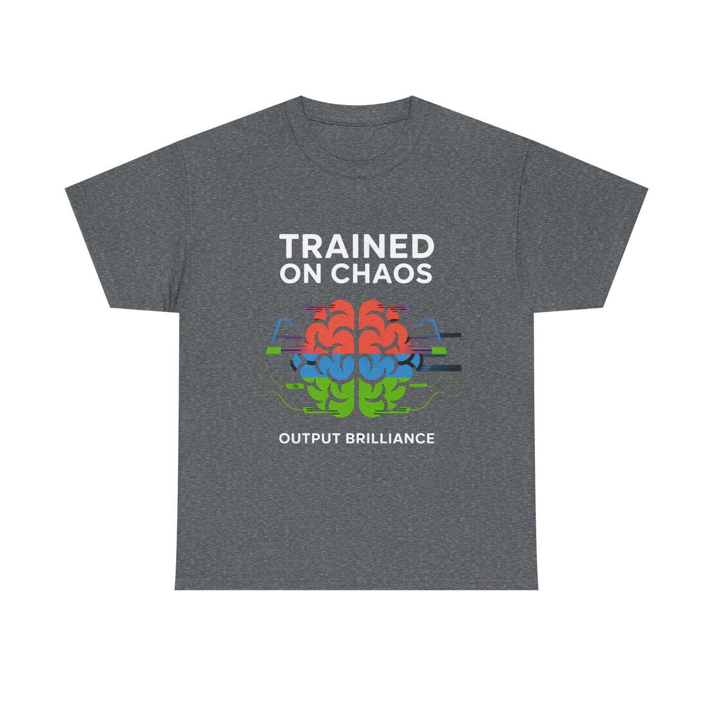 Trained on Chaos. Output: Brilliance.