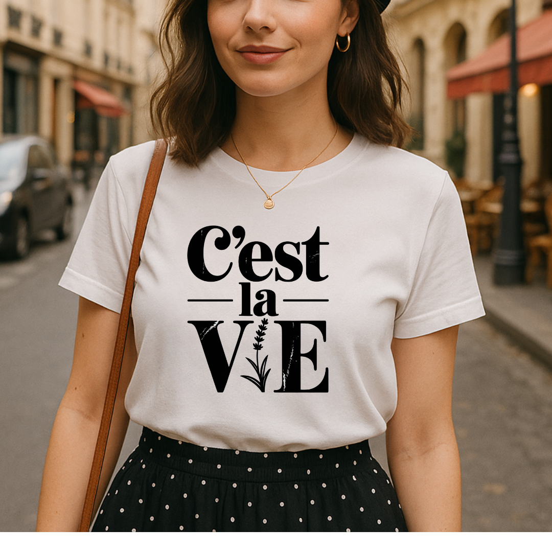 C’est La Vie T-Shirt – French Girl Saying Tee
