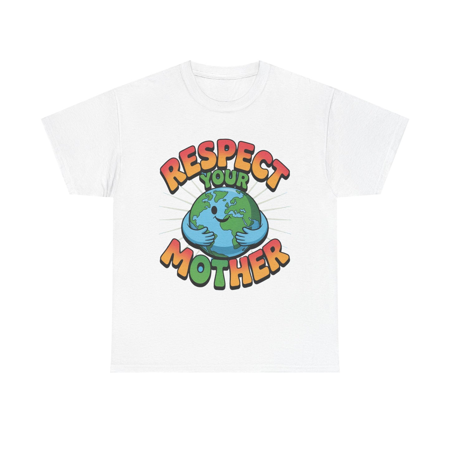 Respect Your Mother Earth Eco T-Shirt – Unisex Planet Protection Graphic Tee