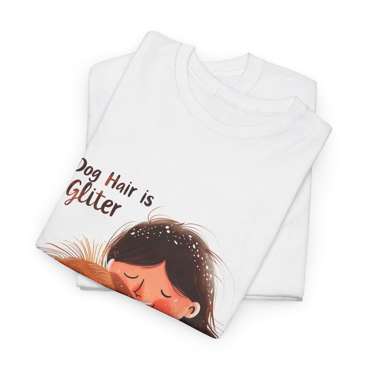 Dog Hair is My Glitter Funny Dog Lover T-Shirt – Unisex Pet Parent Tee