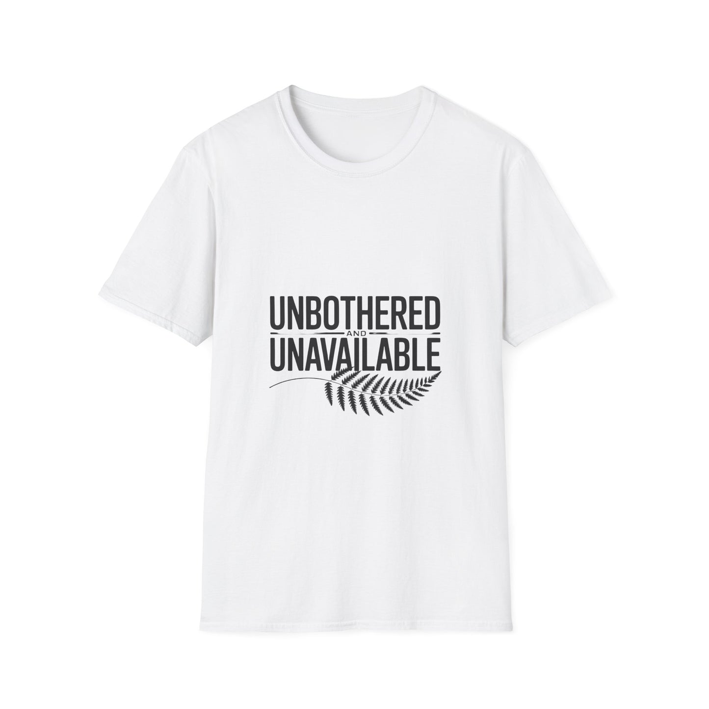 Unbothered and Unavailable Women’s T-Shirt – Empowering Girl Power & Self-Worth Tee