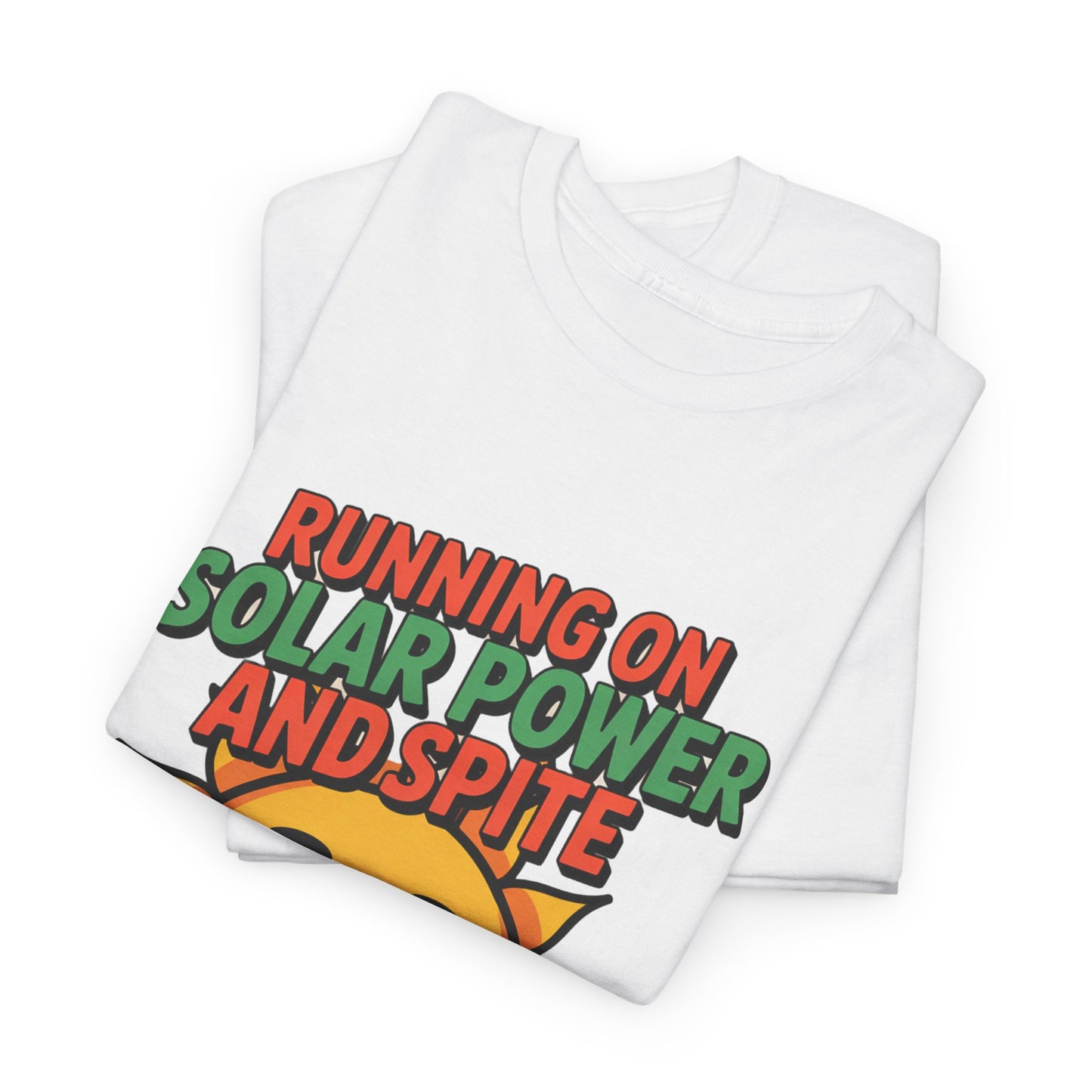 Running on Solar Power and Spite Eco Activist T-Shirt – Unisex Climate Change Tee