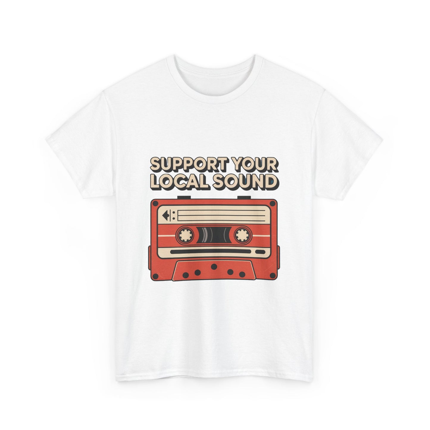 Support Your Local Sound Rock Music Tee – Unisex Guitar Player Support Shirt