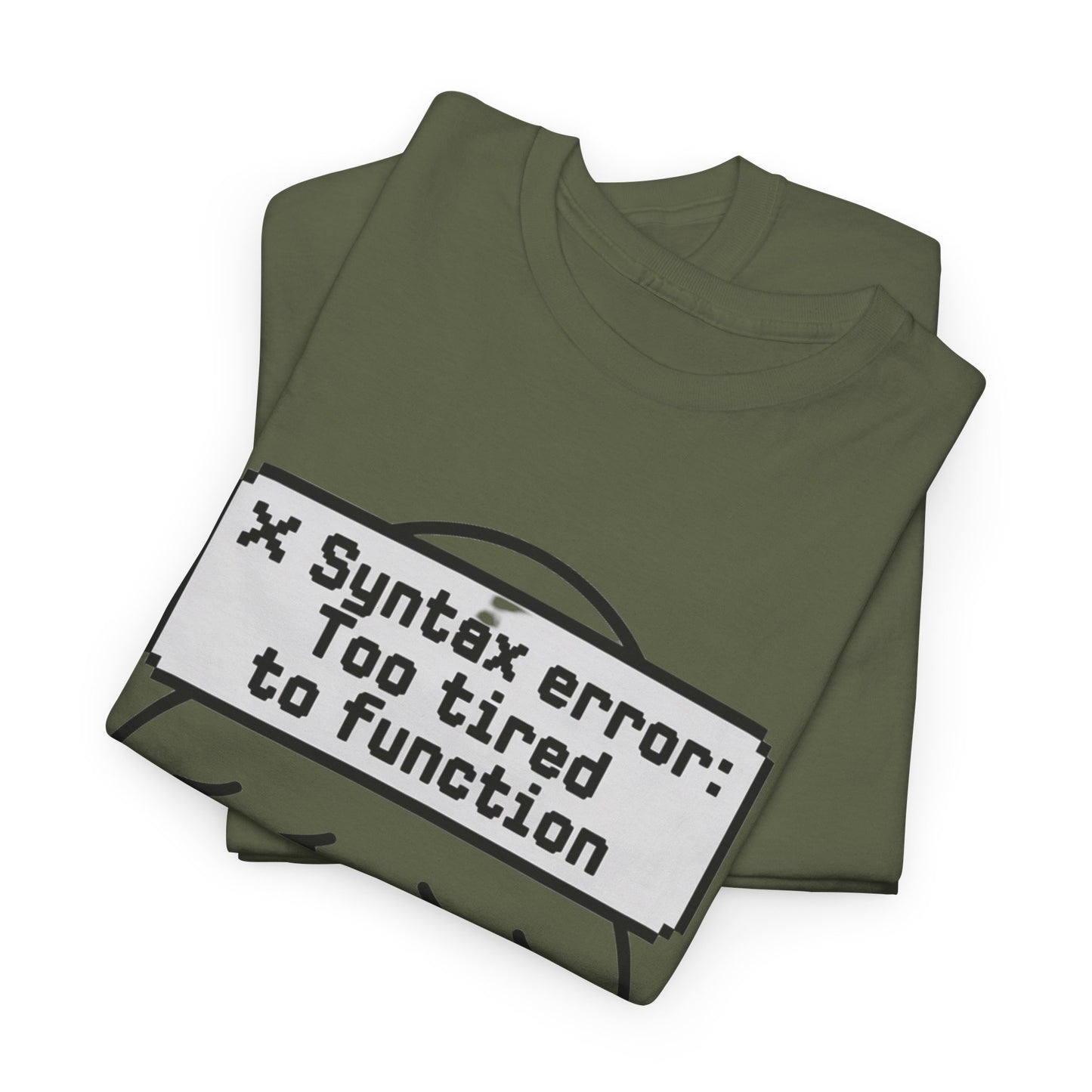Syntax Error: Too Tired to Function