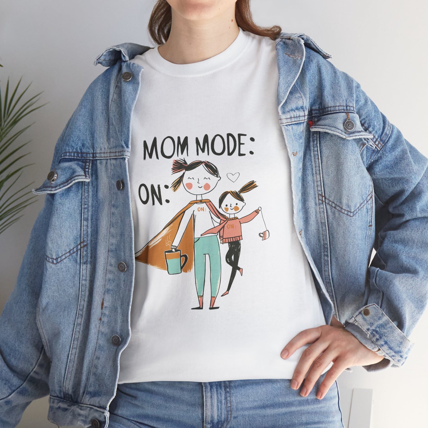 Mom Mode: On