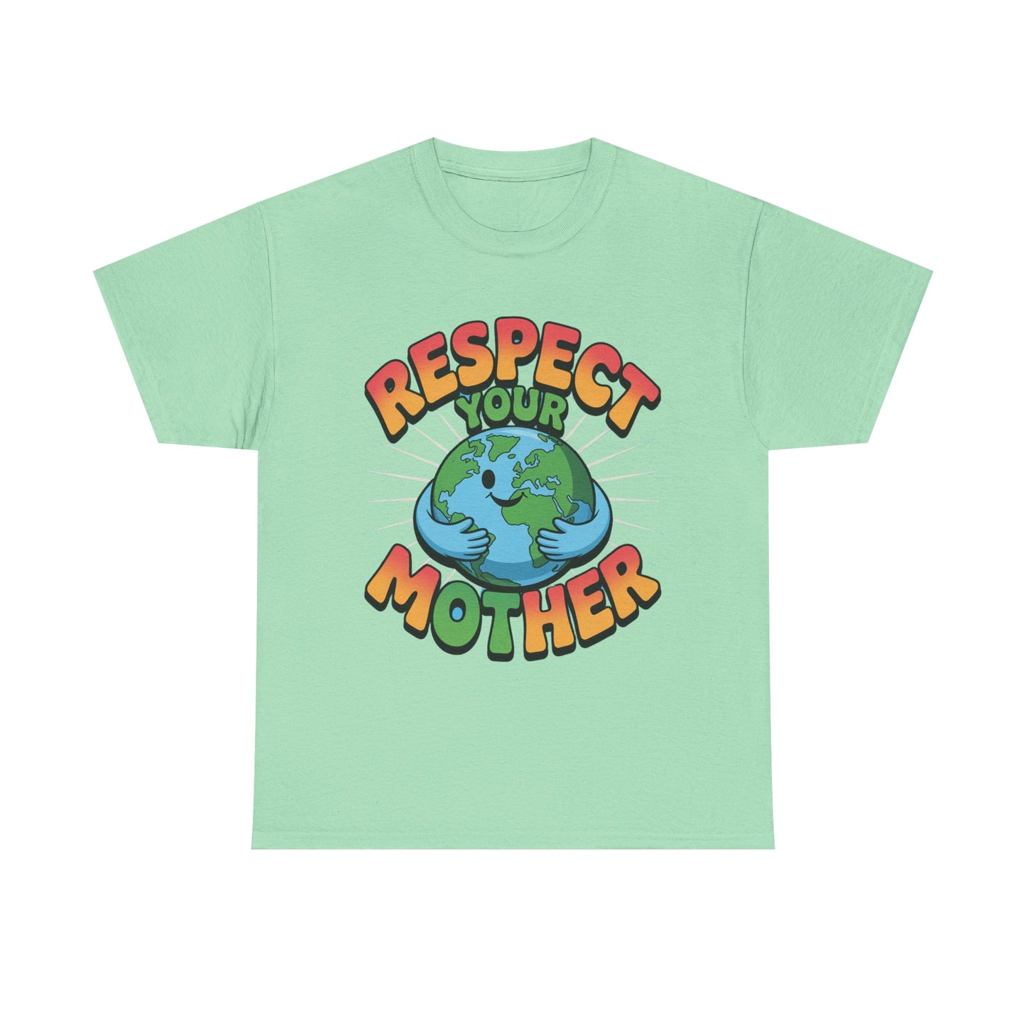 Respect Your Mother Earth Eco T-Shirt – Unisex Planet Protection Graphic Tee