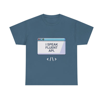 I Speak Fluent API T-Shirt – Unisex Coder & Software Engineer Graphic Tee