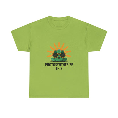 Photosynthesize This Funny Eco Awareness T-Shirt – Unisex Sustainable Living Tee