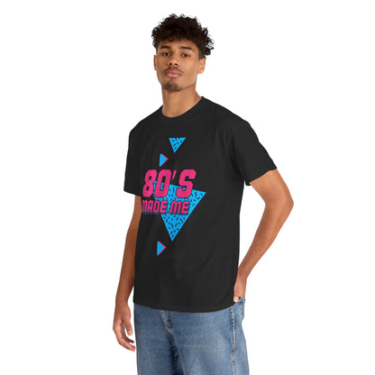 80s Made Me Unisex Nostalgia T-Shirt – Retro Childhood Vibes Tee