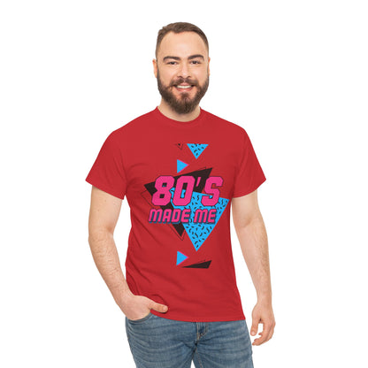 80s Made Me Unisex Nostalgia T-Shirt – Retro Childhood Vibes Tee