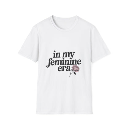 In My Feminine Era Women’s T-Shirt – Soft Power & Girl Power Graphic Tee