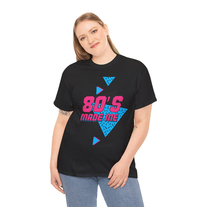 80s Made Me Unisex Nostalgia T-Shirt – Retro Childhood Vibes Tee