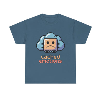 Cached Emotions Unisex Programming Humor T-Shirt – Tech & Dev Culture Tee