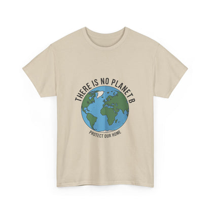 There Is No Planet B Unisex Climate Crisis T-Shirt – Global Warming Awareness Tee