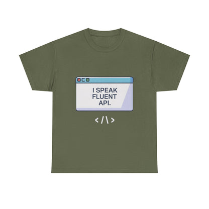 I Speak Fluent API T-Shirt – Unisex Coder & Software Engineer Graphic Tee
