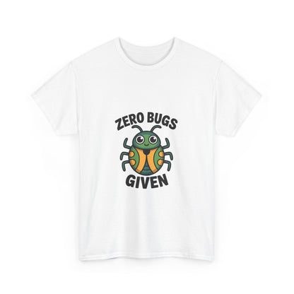 Zero Bugs Given Funny Coding T-Shirt – Unisex Developer Humor Tee