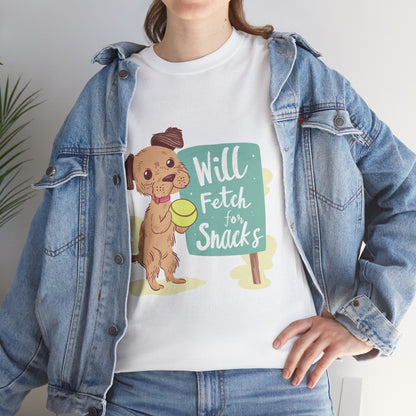 Will Fetch for Snacks Unisex Dog Humor T-Shirt – Funny Pet Parent Tee