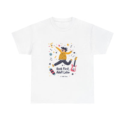 Rock First, Adult Later Unisex Band Tee – Funny Guitar Player T-Shirt