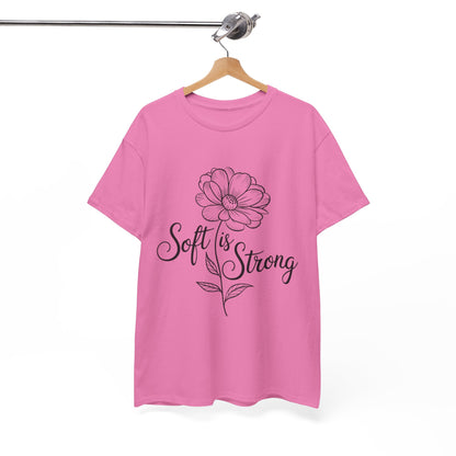 Soft Is Strong Mindfulness & Empowerment Tee – Women's Yoga & Wellness Shirt