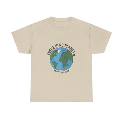 There Is No Planet B Unisex Climate Crisis T-Shirt – Global Warming Awareness Tee