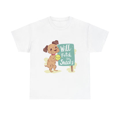 Will Fetch for Snacks Unisex Dog Humor T-Shirt – Funny Pet Parent Tee