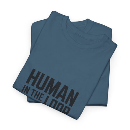 Human in the Loop Unisex AI & Tech T-Shirt – Machine Learning Developer Tee
