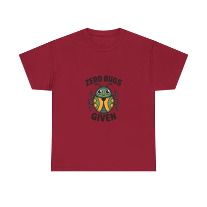 Zero Bugs Given Funny Coding T-Shirt – Unisex Developer Humor Tee