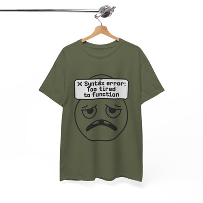 Syntax Error Funny Programmer T-Shirt – Unisex Coder Exhaustion Graphic Tee