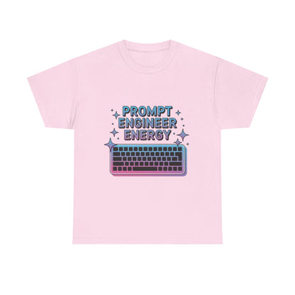 Prompt Engineer Energy Unisex Tech Tee – AI Developer Graphic T-Shirt