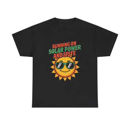Running on Solar Power and Spite Eco Activist T-Shirt – Unisex Climate Change Tee