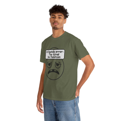 Syntax Error Funny Programmer T-Shirt – Unisex Coder Exhaustion Graphic Tee