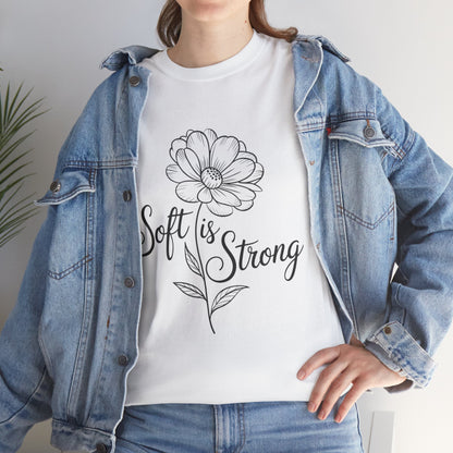 Soft Is Strong Mindfulness & Empowerment Tee – Women's Yoga & Wellness Shirt