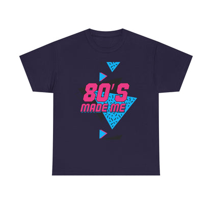 80s Made Me Unisex Nostalgia T-Shirt – Retro Childhood Vibes Tee