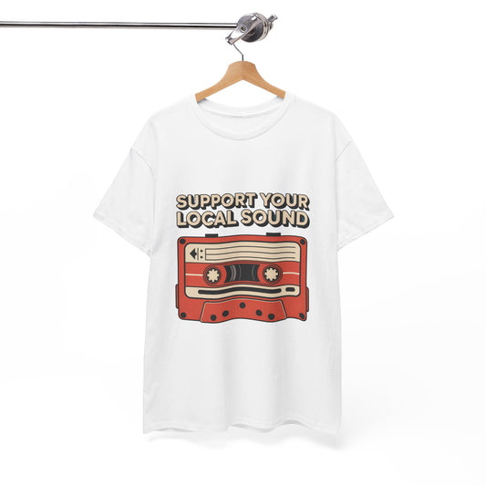 Support Your Local Sound Rock Music Tee – Unisex Guitar Player Support Shirt