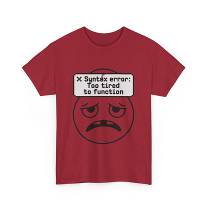 Syntax Error Funny Programmer T-Shirt – Unisex Coder Exhaustion Graphic Tee