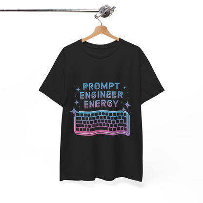 Prompt Engineer Energy Unisex Tech Tee – AI Developer Graphic T-Shirt