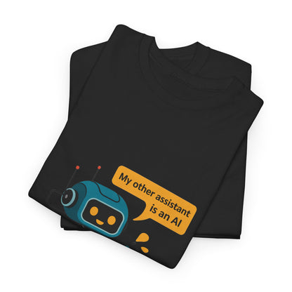 My Other Assistant Is an AI T-Shirt – Unisex Tech Geek Graphic Tee