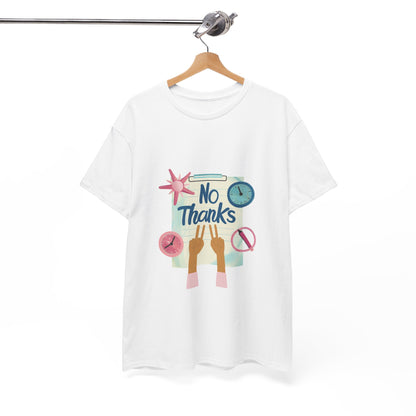 No Thanks Women's Anti-Hustle Statement Tee – Slow Living Humor T-Shirt