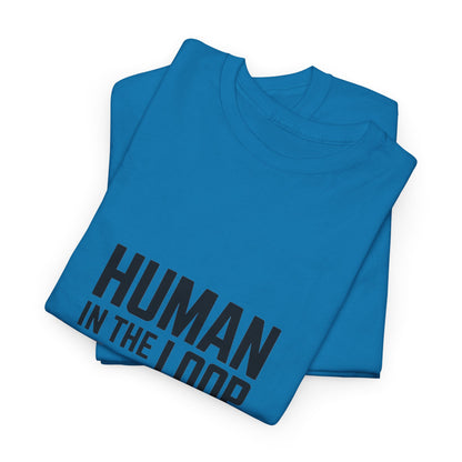 Human in the Loop Unisex AI & Tech T-Shirt – Machine Learning Developer Tee