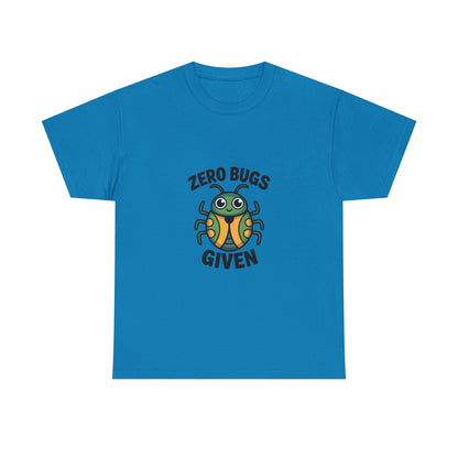 Zero Bugs Given Funny Coding T-Shirt – Unisex Developer Humor Tee