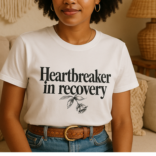 Heartbreaker in Recovery Women’s T-Shirt – Empowering Girl Power & Healing Graphic Tee
