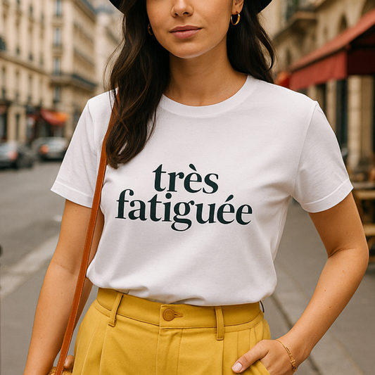 Très Fatiguée T-Shirt – French Girl Tired Tee