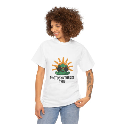 Photosynthesize This Funny Eco Awareness T-Shirt – Unisex Sustainable Living Tee