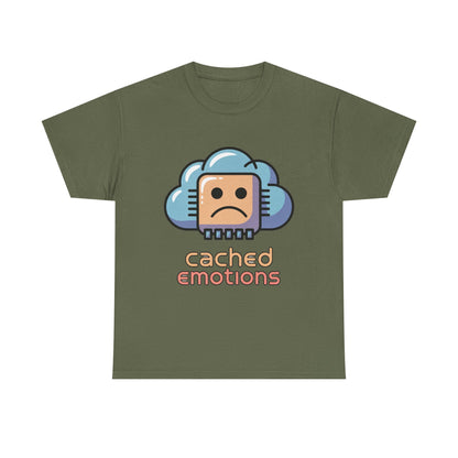 Cached Emotions Unisex Programming Humor T-Shirt – Tech & Dev Culture Tee