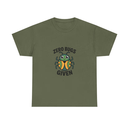 Zero Bugs Given Funny Coding T-Shirt – Unisex Developer Humor Tee